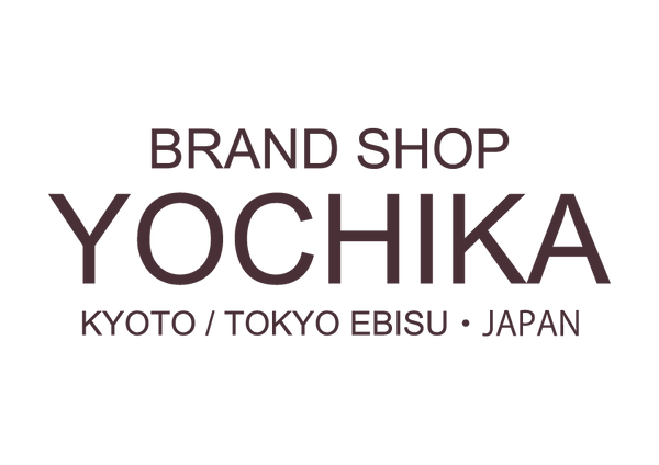 BRAND SHOP YOCHIKA KYOTO TOKYO EBISU JAPAN よちか